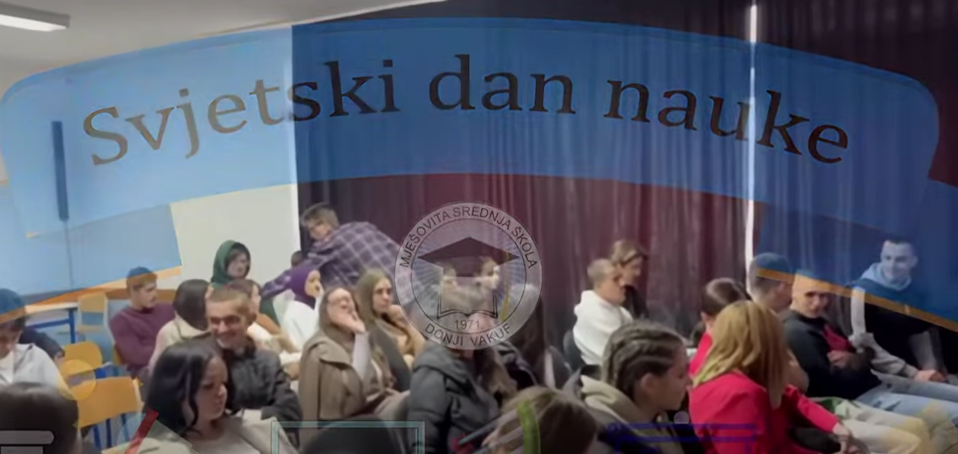 Učenici MSŠ Donji Vakuf  u sklopu sekcije “Klub nauke” obilježili Svjetski dan nauke