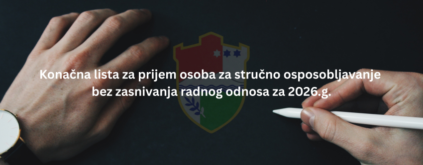Konačna lista za prijem osoba za stručno osposobljavanje bez zasnivanja radnog odnosa za 2026.godinu