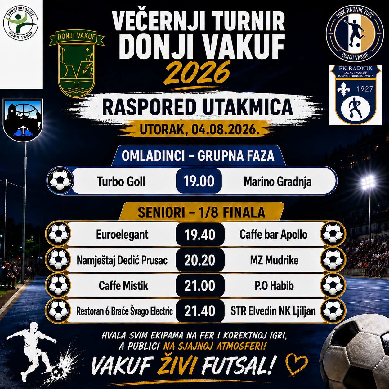 VEČERAS POČINJE NOKAUT FAZA – OSMINA FINALA VEČERNJEG TURNIRA DONJI VAKUF 2026!